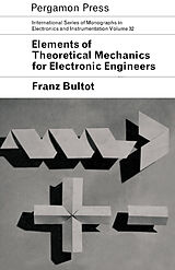 eBook (pdf) Elements of Theoretical Mechanics for Electronic Engineers de Franz Bultot