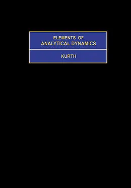 E-Book (pdf) Elements of Analytical Dynamics von Rudolph Kurth