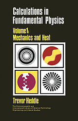 eBook (pdf) Calculations in Fundamental Physics de T. Heddle