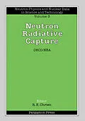E-Book (pdf) Neutron Radiative Capture von B. J. Allen, I. Bergqvist, R. E. Chrien