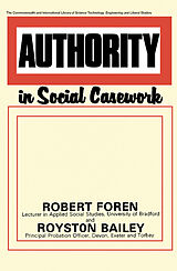 eBook (pdf) Authority in Social Casework de Robert Foren, Royston Bailey