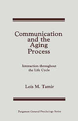 eBook (pdf) Communication and the Aging Process de Lois M. Tamir