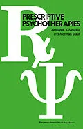 E-Book (pdf) Prescriptive Psychotherapies von Arnold P. Goldstein, Norman Stein
