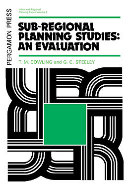 eBook (pdf) Sub-Regional Planning Studies: An Evaluation de T. M. Cowling, G. C. Steeley