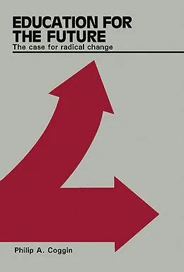 E-Book (pdf) Education for the Future von Philip A. Coggin
