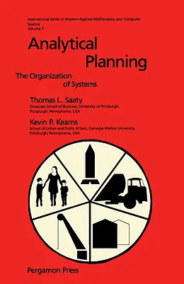 E-Book (pdf) Analytical Planning von Thomas L. Saaty, Kevin P. Kearns