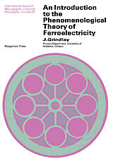 eBook (pdf) An Introduction to the Phenomenological Theory of Ferroelectricity de J. Grindlay