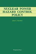 E-Book (epub) Nuclear Power Hazard Control Policy von John C. Chicken