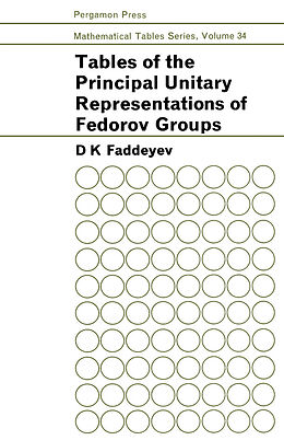 E-Book (pdf) Tables of the Principal Unitary Representations of Fedorov Groups von D. K. Faddeyev