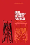 E-Book (pdf) Heat Exchange in Shaft Furnaces von B. I. Kitaev, Yu. G. Yaroshenko, V. D. Suchkov