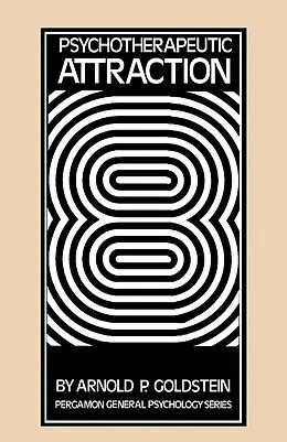 E-Book (pdf) Psychotherapeutic Attraction von Arnold P. Goldstein