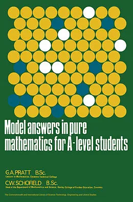 E-Book (pdf) Model Answers in Pure Mathematics for A-Level Students von G. A. Pratt, C. W. Schofield