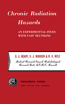 E-Book (pdf) Chronic Radiation Hazards von G. J. Neary, R. J. Munson, R H Mole