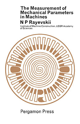 eBook (pdf) The Measurement of Mechanical Parameters in Machines de N. P. Rayevskii