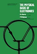 E-Book (pdf) The Physical Basis of Electronics von D. J. Harris, P. N. Robson