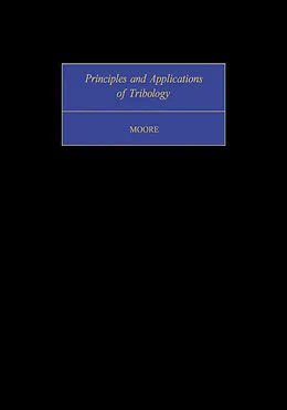E-Book (pdf) Principles and Applications of Tribology von Desmond F. Moore