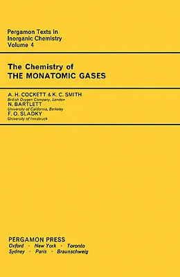 E-Book (pdf) The Chemistry of the Monatomic Gases von A. H. Cockett, K. C. Smith, Neil Bartlett