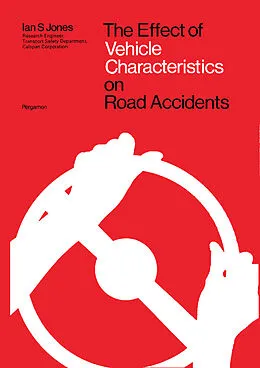 E-Book (pdf) The Effect of Vehicle Characteristics on Road Accidents von I. S. Jones