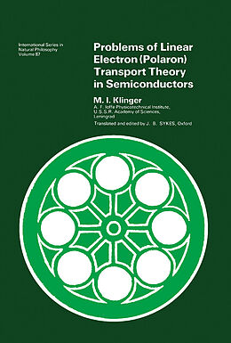 eBook (pdf) Problems of Linear Electron (Polaron) Transport Theory in Semiconductors de M. I. Klinger