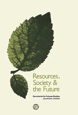 E-Book (pdf) Resources Society and the Future von Tomas Bertelman, Ernst Hollander, Carl-Axel Olsson