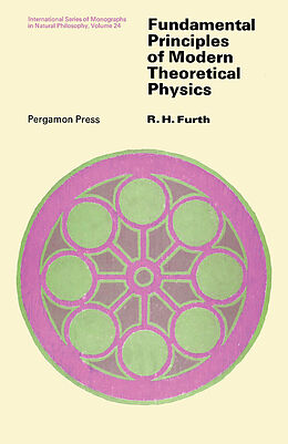 eBook (pdf) Fundamental Principles of Modern Theoretical Physics de R. H. Furth