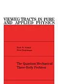 E-Book (pdf) The Quantum Mechanical Three-Body Problem von Erich W. Schmid, Horst Ziegelmann