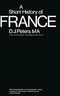 E-Book (pdf) A Short History of France von D. J. Peters