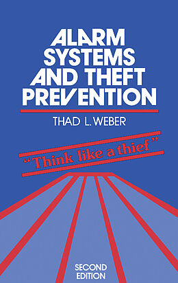 eBook (pdf) Alarm Systems and Theft Prevention de Thad L. Weber