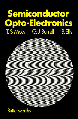 eBook (pdf) Semiconductor Opto-Electronics de T. S. Moss, G. J. Burrell, B. Ellis