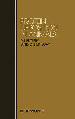 E-Book (pdf) Protein Deposition in Animals von P. J. Buttery, D. B. Lindsay