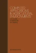 E-Book (pdf) Computer Applications in Agricultural Environments von J. A. Clark, K. Gregson, R. A. Saffell