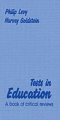 E-Book (pdf) Tests in Education von Philip Levy, Harvey Goldstein