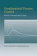 E-Book (pdf) Fundamental Process Control von David M. Prett, Carlos E. García