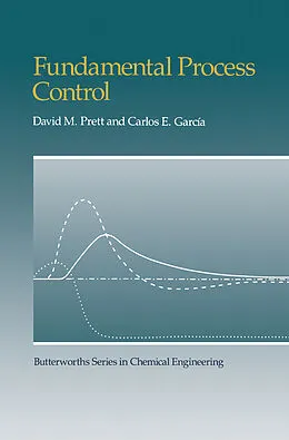 E-Book (pdf) Fundamental Process Control von David M. Prett, Carlos E. García