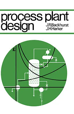 E-Book (pdf) Process Plant Design von J R Backhurst, J H Harker