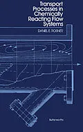 E-Book (pdf) Transport Processes in Chemically Reacting Flow Systems von Daniel E. Rosner