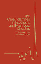 eBook (pdf) The Catecholamines in Psychiatric and Neurologic Disorders de 