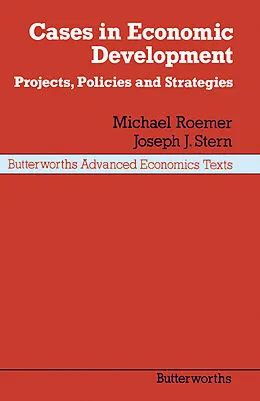 E-Book (pdf) Cases in Economic Development von Michael Roemer, Joseph J. Stern