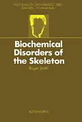 E-Book (pdf) Biochemical Disorders of the Skeleton von Smith VetMB