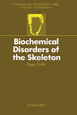 E-Book (pdf) Biochemical Disorders of the Skeleton von Smith VetMB