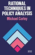 E-Book (pdf) Rational Techniques in Policy Analysis von Michael Carley