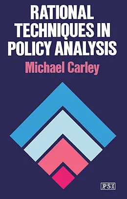 E-Book (pdf) Rational Techniques in Policy Analysis von Michael Carley
