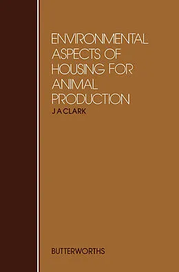 E-Book (pdf) Environmental Aspects of Housing for Animal Production von J. A. Clark