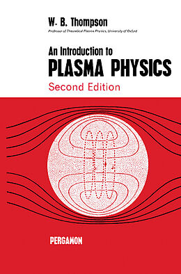 eBook (pdf) An Introduction to Plasma Physics de W. B. Thompson