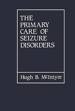 eBook (pdf) The Primary Care of Seizure Disorders de Hugh B. McIntyre