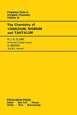 E-Book (pdf) The Chemistry of Vanadium, Niobium and Tantalum von R. J. H. Clark, D. Brown