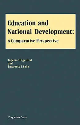 E-Book (pdf) Education and National Development von Ingemar Faegerlind, Lawrence J. Saha