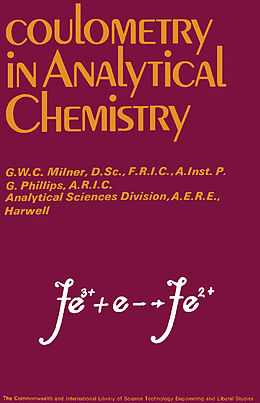 E-Book (pdf) Coulometry in Analytical Chemistry von G. W. C. Milner, G. M. Phillips
