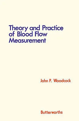 E-Book (pdf) Theory and Practice of Blood Flow Measurement von John P. Woodcock