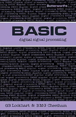 E-Book (pdf) Basic Digital Signal Processing von Gordon B. Lockhart, Barry M. G. Cheetham